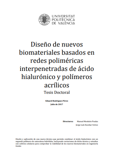 Diseño de nuevos biomateriales basados en redes poliméricas interpenetradas de ácido hialurónico y polímeros acrílicos