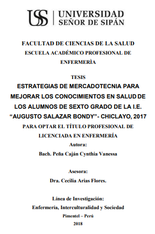 ESTRATEGIAS DE MERCADOTECNIA PARA MEJORAR LOS CONOCIMIENTOS EN SALUD DE LOS ALUMNOS DE SEXTO GRADO DE LA I.E. &quot;AUGUSTO SALAZAR BONDY&quot;- CHICLAYO, 2017