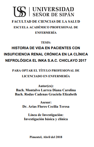 HISTORIA DE VIDA EN PACIENTES CON INSUFICIENCIA RENAL CRÓNICA EN LA CLÍNICA NEFROLÓGICA EL INKA S.A.C. CHICLAYO 2017