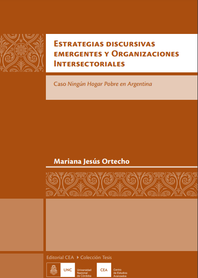 Estrategias discursivas emergentes y organizaciones intersectoriales : caso: Ningún Hogar Pobre en Argentina