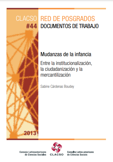 Mudanzas de la infancia : entre la institucionalización, la ciudadanización y la mercantilización