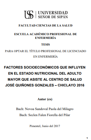Factores socioeconómicos que influyen en el estado nutricional del adulto mayor que asiste al centro de salud José Quiñones Gonzales - Chiclayo 2016