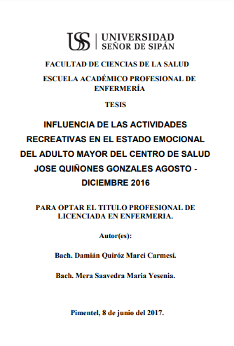 Influencia de las actividades recreativas en el estado emocional del adulto mayor del Centro de Salud José Quiñones Gonzáles agosto - diciembre 2016