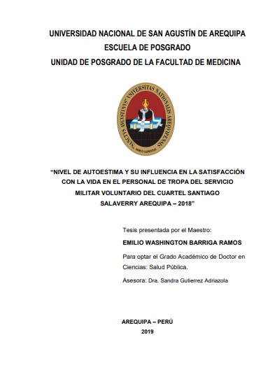 Nivel de autoestima y su influencia en la satisfacción con la vida en el personal de tropa del servicio militar voluntario del cuartel Santiago Salaverry Arequipa - 2018