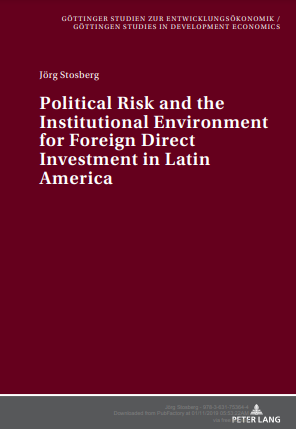 Political Risk and the Institutional Environment for Foreign Direct Investment in Latin America