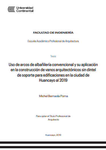 Uso de arcos de albañilería convencional y su aplicación en la construcción de vanos arquitectónicos sin dintel de soporte para edificaciones en la ciudad de Huancayo al 2019