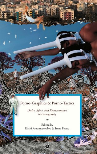 Porno-Graphics and Porno-Tactics