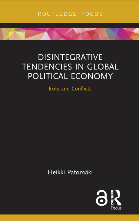 Disintegrative Tendencies in Global Political Economy