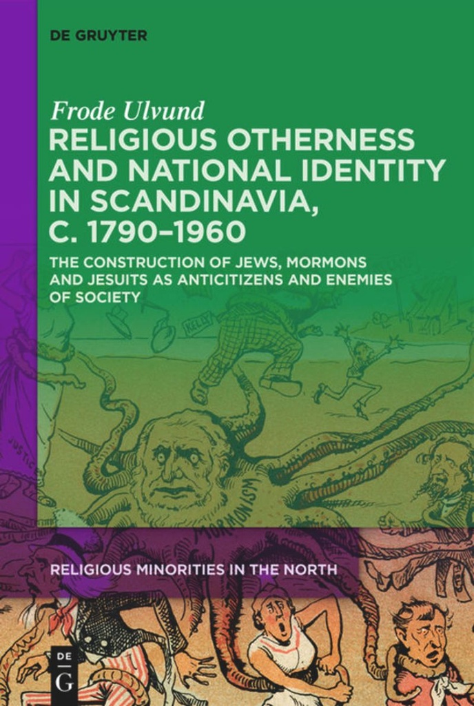 Religious Otherness and National Identity in Scandinavia, c. 1790-1960