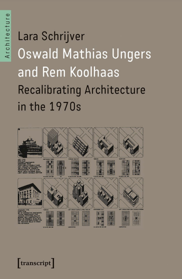 Oswald Mathias Ungers and Rem Koolhaas