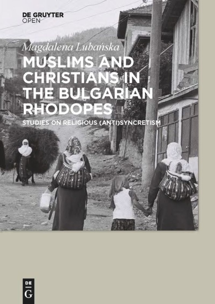 Muslims and Christians in the Bulgarian Rhodopes.