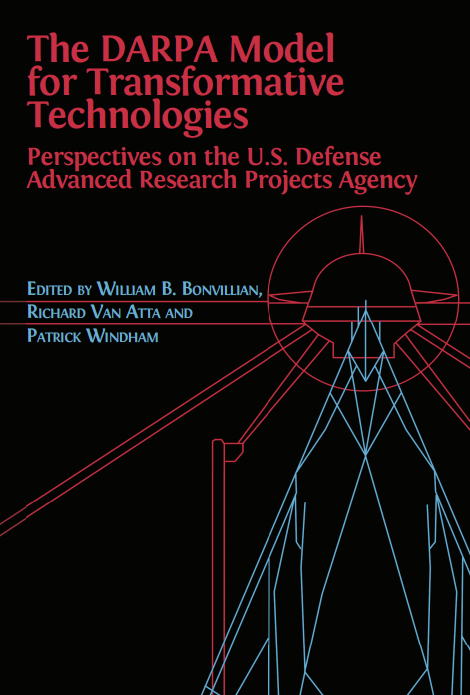 The DARPA Model for Transformative Technologies