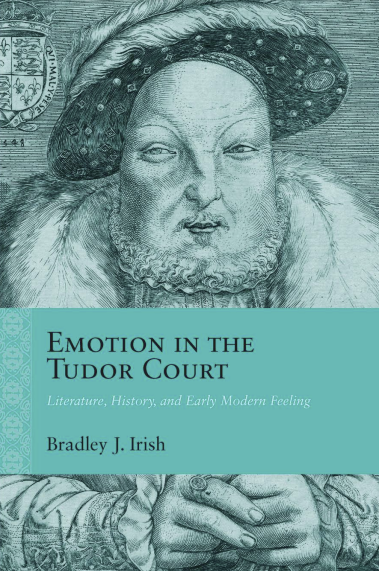 Emotion in the Tudor Court