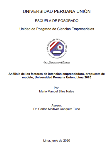 Análisis de los factores de intención emprendedora, propuesta de modelo, Universidad Peruana Unión, Lima 2020