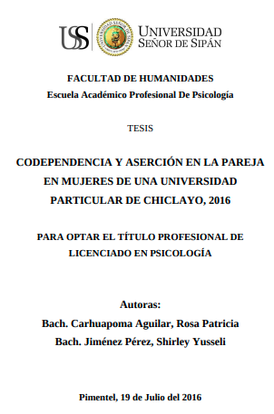 Codependencia y aserción en la pareja en mujeres de una Universidad Particular De Chiclayo, 2016