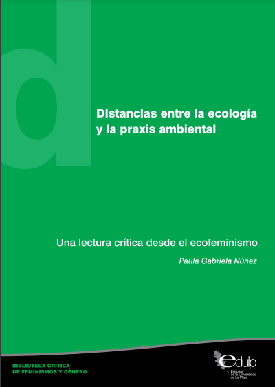 Distancias entre la ecología y la praxis ambiental