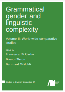 Grammatical gender and linguistic complexity, Volume 2