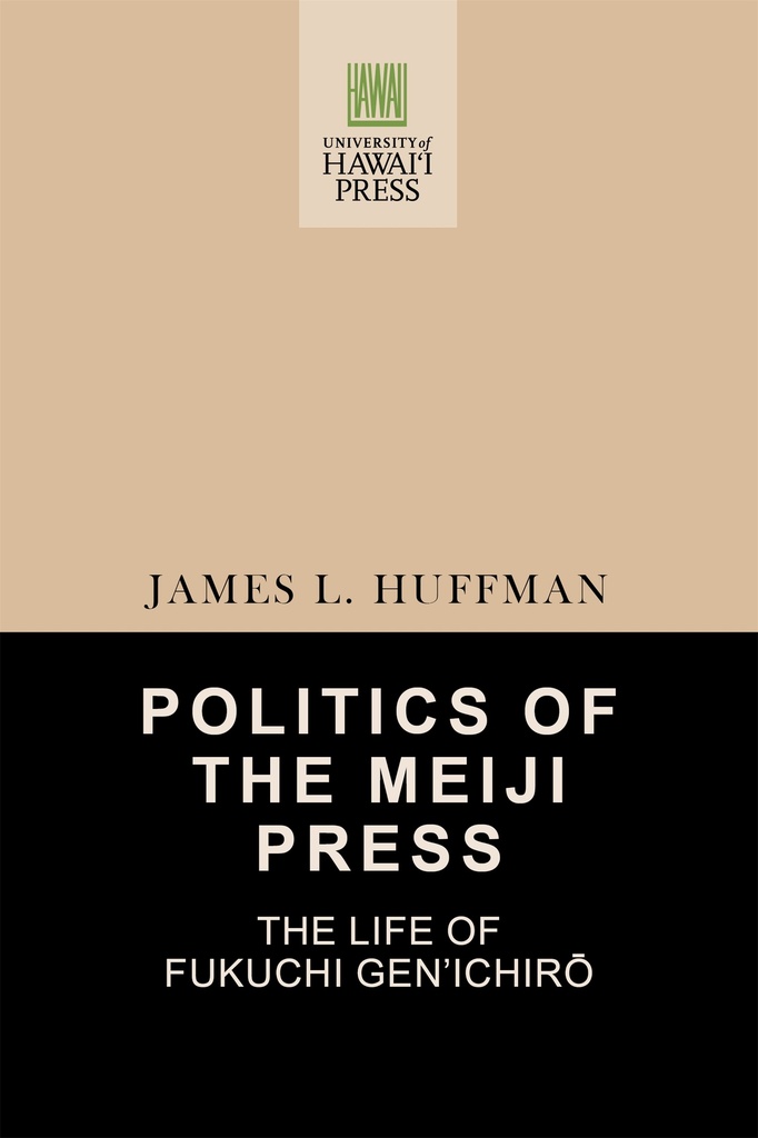 Politics of the Meiji Press