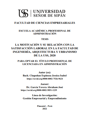 La motivación y su relación con la satisfacción laboral en la facultad de Ingenierìa, Arquitectura y Urbanismo de la USS, 2020