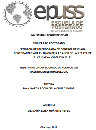 Eficacia de un programa de control de placa dentobacteriana en niños de 3 a 5 años de la I.E.I. Felipe Alva y Alva, Chiclayo 2015