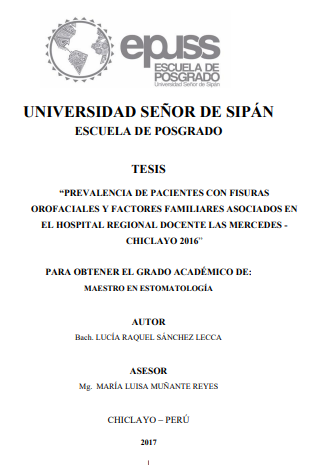 Prevalencia de pacientes con fisuras orofaciales y factores familiares asociados en el Hospital Regional Docente Las Mercedes - Chiclayo 2016
