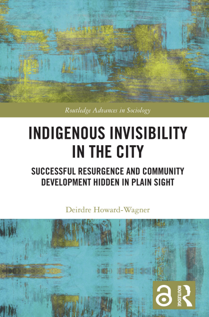 Indigenous Invisibility in the City