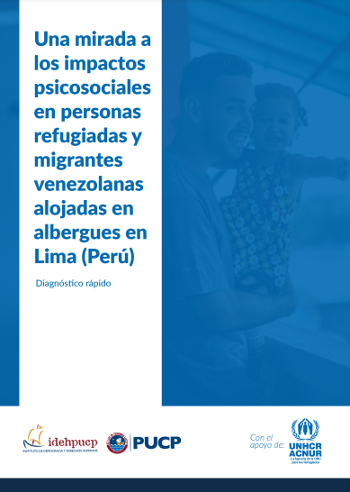 Una mirada a los impactos psicosociales en personas refugiadas y migrantes venezolanas alojadas en albergues en Lima