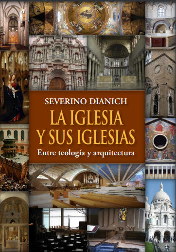 La Iglesia y sus iglesias: entre teología y arquitectura