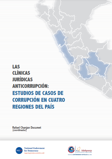 Las clínicas jurídicas anticorrupción: estudios de casos de corrupción en cuatro regiones del país