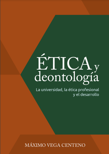 Ética y deontología: la universidad, la ética profesional y el desarrollo
