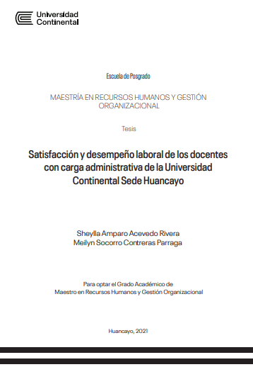 Satisfacción y desempeño laboral de los docentes con carga administrativa de la Universidad Continental Sede Huancayo