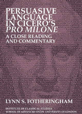 Persuasive Language in Cicero’s Pro Milone