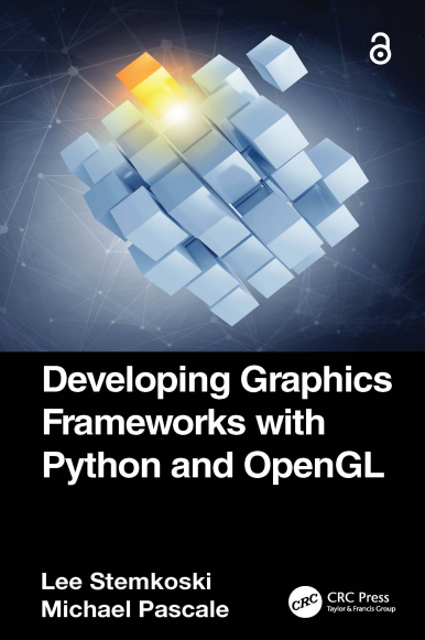 Developing Graphics Frameworks with Python and OpenGL