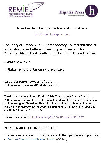 The Story of Drama Club: A Contemporary Counternarrative of a Transformative Culture of Teaching and Learning for Disenfranchised Black Youth in the School-to-Prison Pipeline