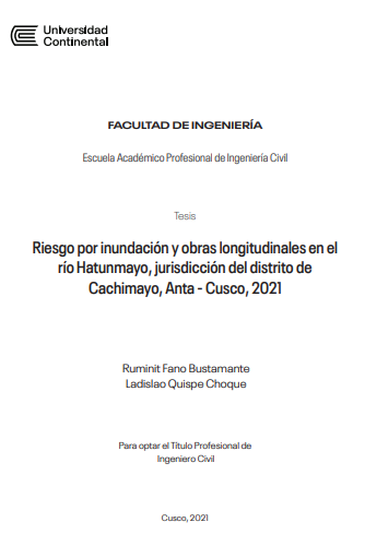 Riesgo por inundación y obras longitudinales en el río Hatunmayo, jurisdicción del distrito de Cachimayo, Anta - Cusco, 2021