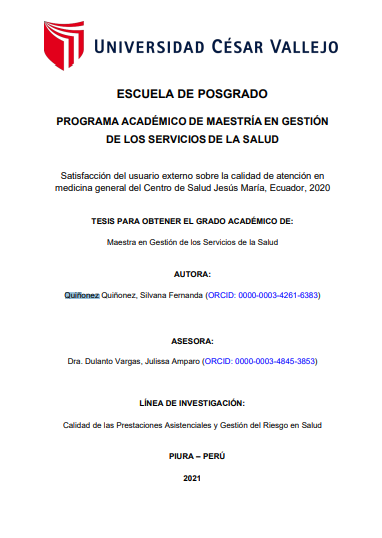 Satisfacción del usuario externo sobre la calidad de atención en medicina general del Centro de Salud Jesús María, Ecuador, 2020