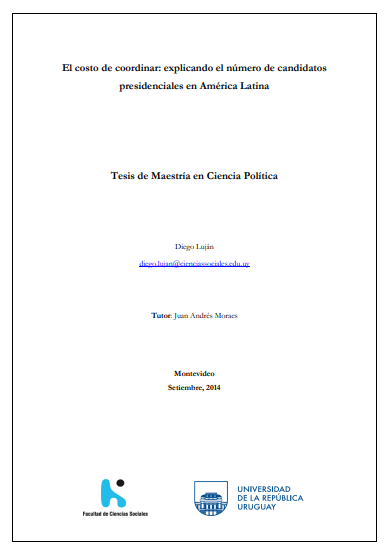 El costo de coordinar : explicando el número de candidatos presidenciales en América Latina