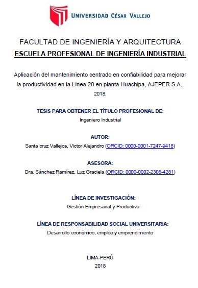 Aplicación del mantenimiento centrado en confiabilidad para mejorar la productividad en la línea 20 en planta Huachipa, AJEPER S.A., 2018