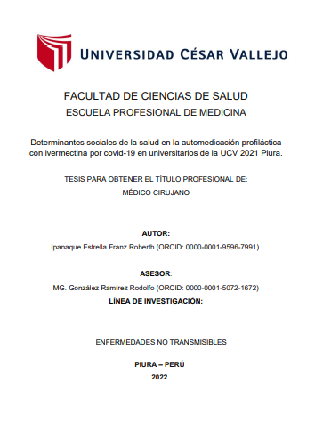 Determinantes sociales de la salud en la automedicación profiláctica con ivermectina por covid-19 en universitarios de la UCV 2021 Piura