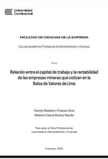 Relación entre el capital de trabajo y la rentabilidad de las empresas mineras que cotizan en la Bolsa de Valores de Lima