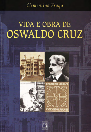 Vida e Obra de Oswaldo Cruz