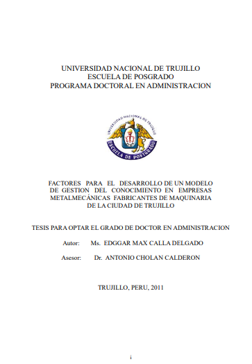 Factores para el desarrollo de un modelo de gestión del conocimiento en empresas metalmecánicas fabricantes de maquinaria de la ciudad de Trujillo