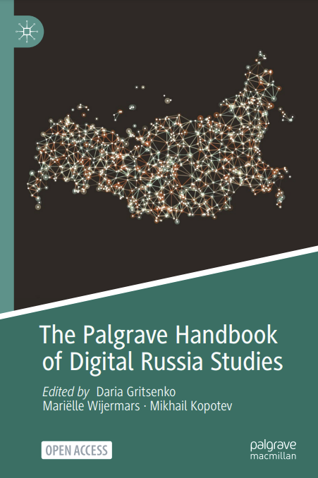 The Palgrave Handbook of Digital Russia Studies