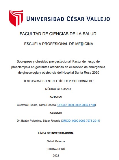 Sobrepeso y obesidad pre gestacional: Factor de riesgo de preeclampsia en gestantes atendidas en el servicio de emergencia de ginecología y obstetricia del Hospital Santa Rosa 2020