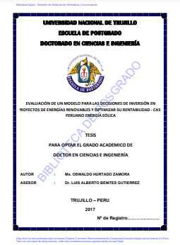 Evaluación de un modelo para las decisiones de inversión en proyectos de energías renovables y optimizar su rentabilidad - caso peruano energía eólica