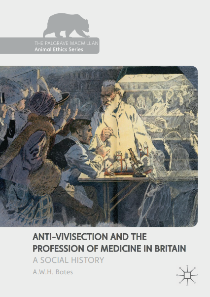 Anti-Vivisection and the Profession of Medicine in Britain