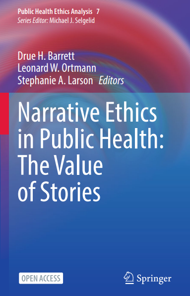 Narrative Ethics in Public Health: The Value of Stories