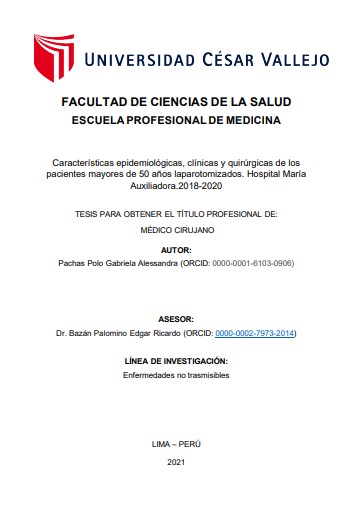 Características epidemiológicas, clínicas y quirúrgicas de los pacientes mayores de 50 años laparotomizados. Hospital María Auxiliadora.2018-2020