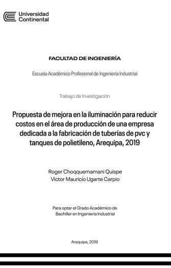 Propuesta de mejora en la iluminación para reducir costos en el área de producción de una empresa dedicada a la fabricación de tuberías de pvc y tanques de polietileno, Arequipa, 2019