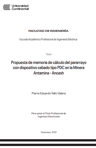 Propuesta de memoria de cálculo del pararrayo con dispositivo cebado tipo PDC en la Minera Antamina - Ancash